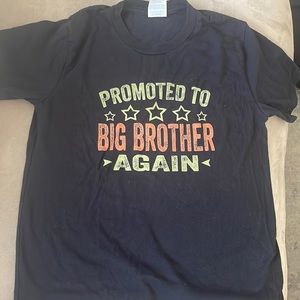 Kids size small "promoted to big brother again" shirt